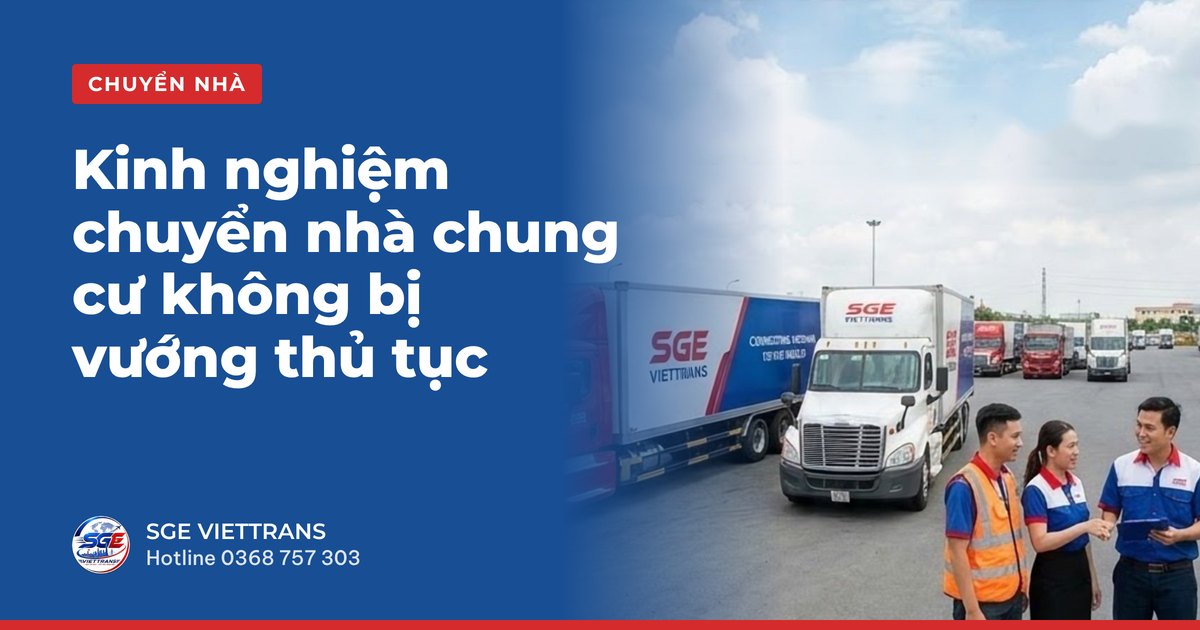Kinh nghiệm chuyển nhà chung cư không bị vướng thủ tục
